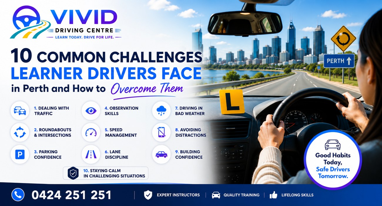 10 Common Challenges Learner Drivers Face in Perth and How to Overcome Them